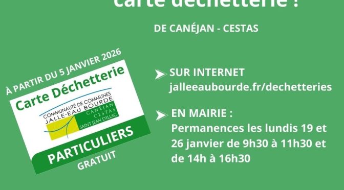 Nouvelle carte d’accès à la déchetterie de Canéjan–Cestas