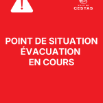POINT DE SITUATION à 3h15 – ÉVACUATIONS EN COURS