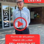 POINT DE SITUATION – Mardi 28 juillet : FEU – ANIMAUX – SECURITE