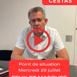 Point d’information – Mercredi 29 juillet à 10h – Feux et masques